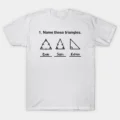 Name These Triangles T-Shirt