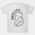 PRO LIFE T-Shirt
