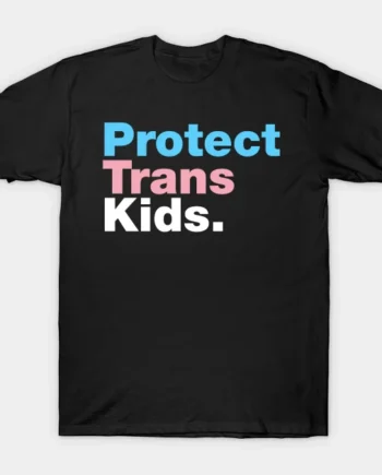 Protect Trans Kids Flag T-Shirt