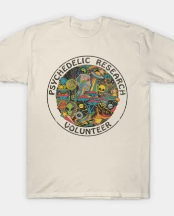 Psychedelic Research Volunteer T-Shirt