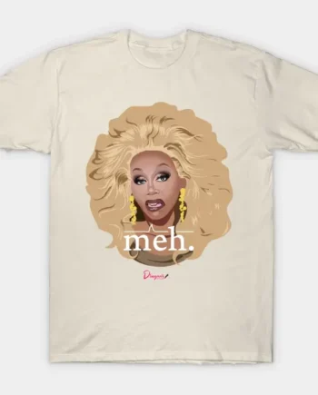 RuPaul Meh From Drag Race T-Shirt