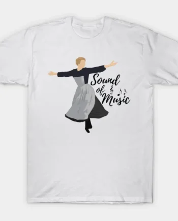 Sound Of Music T-Shirt