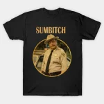Sumbitch T-Shirt