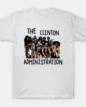 The George Clinton Administration T-Shirt