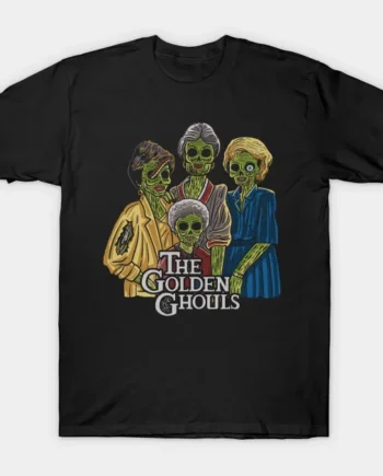 The Golden Ghouls T-Shirt