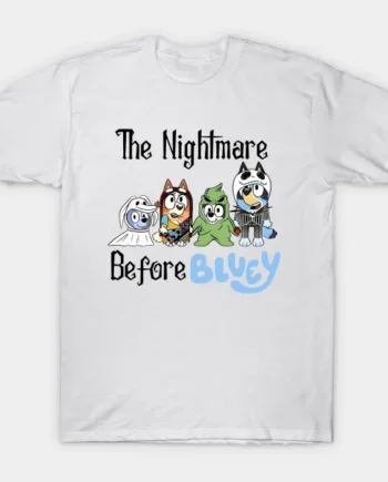 The Nightmare Before Bluey T-Shirt