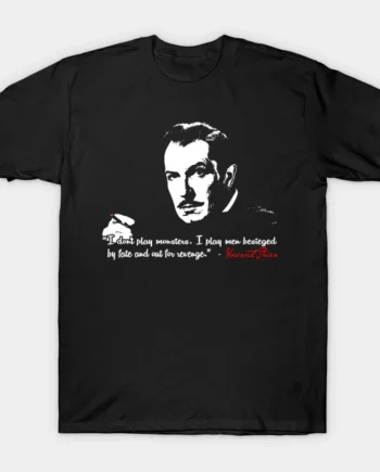 Vincent Price Quote T-Shirt