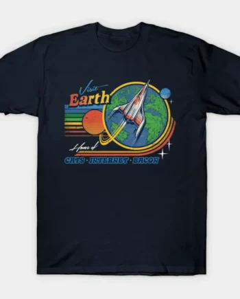 Visit Earth T-Shirt