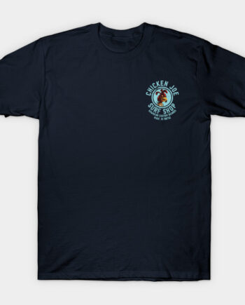 Chicken Joe Surf Shop T-Shirt