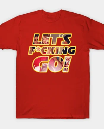 Chiefs - Let's Go T-Shirt