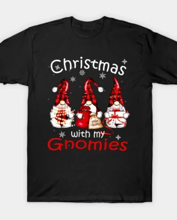 Christmas With My Gnomies T-Shirt