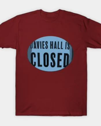 Davies Is Closed T-Shirt