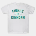 FINKLE IS EINHORN T-Shirt