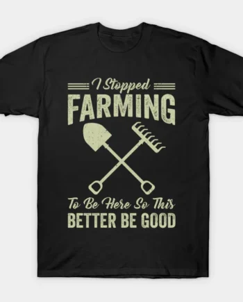 Farmer For Men Women T-Shirt