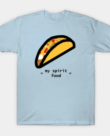 Funny Taco My Spirit Food Design T-Shirt