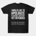 I Apologize T-Shirt