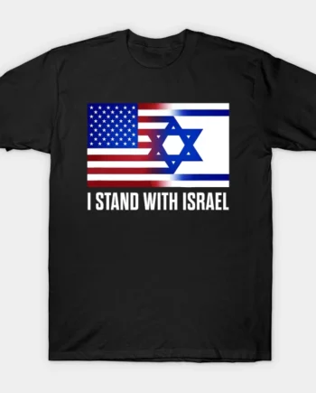 I Stand With Israel T-Shirt