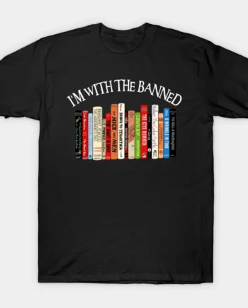 Im With The Banned T-Shirt