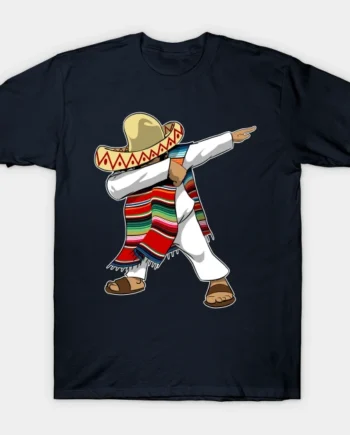 Mexican Dabbing T-Shirt