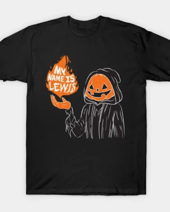 My Name Is LEWIS T-Shirt