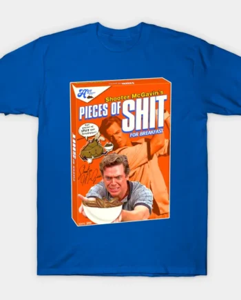 Shooter McGavin's Pieces Of Shit For Breakfast Cereal T-Shirt