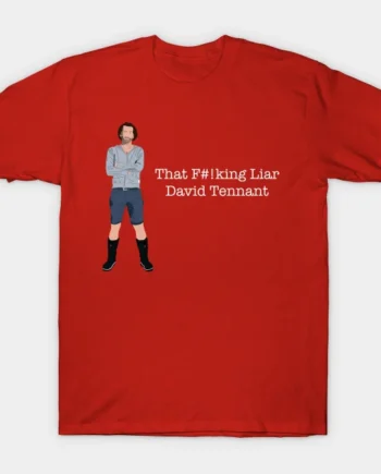 Staged David Tennant liar T-Shirt