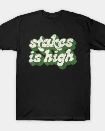 Stakes Is High Green Retro T-Shirt