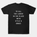 The Place With Style & Grace T-Shirt