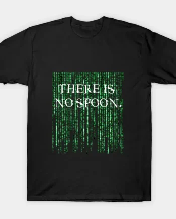There Is No Spoon T-Shirt