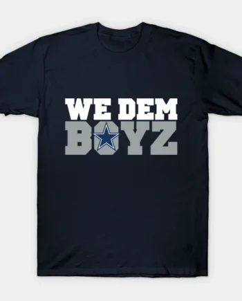 We Dem Boyz II T-Shirt