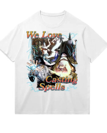 We Love Casting Spells T-Shirt