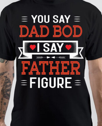 Father Figure T-Shirt