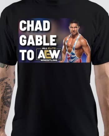 Chad Gable T-Shirt
