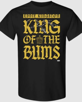 KING OF THE BUMS T-Shirt