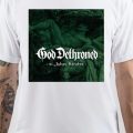 God Dethroned T-Shirt