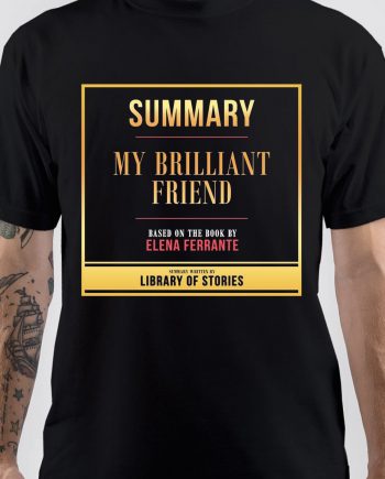 My Brilliant Friend T-Shirt
