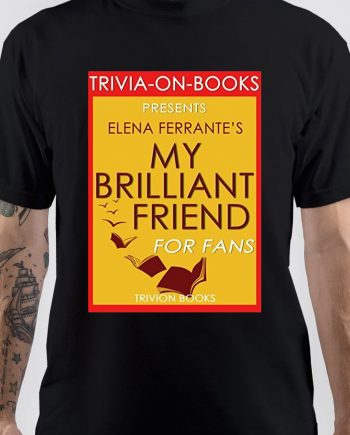 My Brilliant Friend T-Shirt