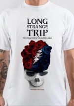 Long Strange Trip White T-Shirt