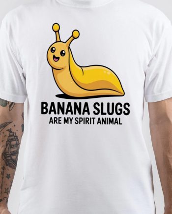 Banana Slugs Are My Spirit Animal Cute Banana Slug T-Shirt