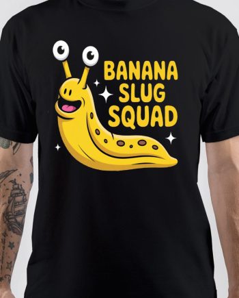 Banana Slug Squad Quote for a Yellow Banana Slug Expert T-Shirt