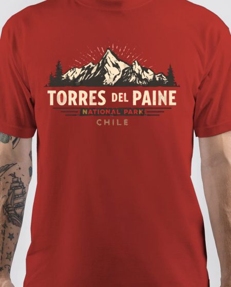 Torres Del Paine National Park - Patagonia - Chile T-Shirt