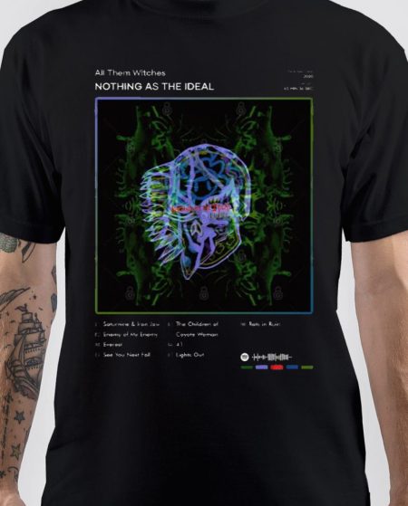 All Them Witches - Nothing as the Ideal Tracklist Album T-Shirt