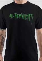 All Of Them Witches T-Shirt