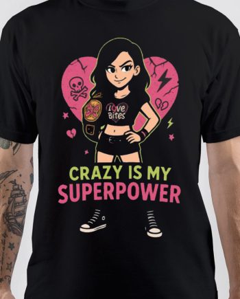 AJ Lee Crazy Is My Superpower T-Shirt