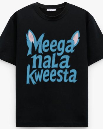 Meega Nala Kweesta – Lilo & Stitch T-Shirt