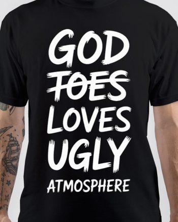 God Loves Ugly Atmosphere Christian T-Shirt