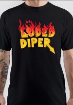Loded Diper Fire Down Below T-Shirt