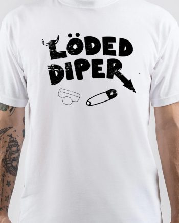 Loded Diper T-Shirt