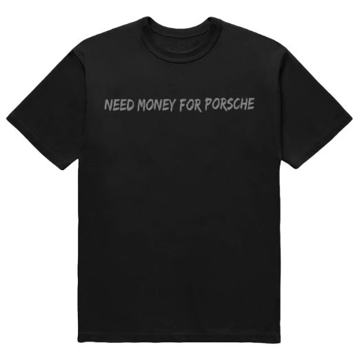Need Money T-Shirt