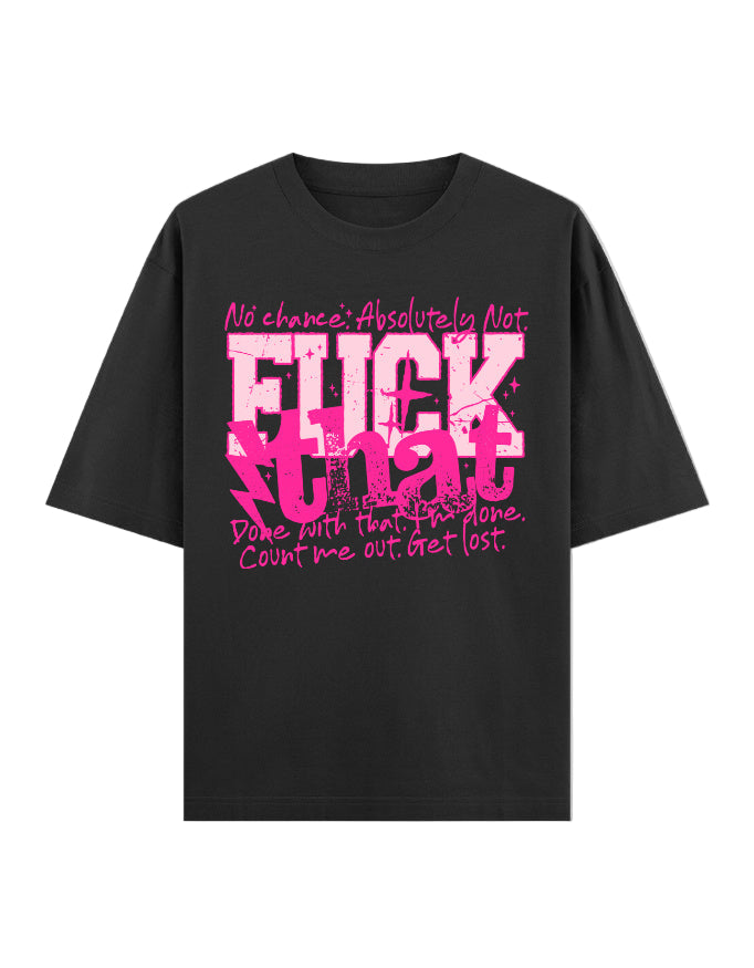 Fuck Oversized T-Shirt
